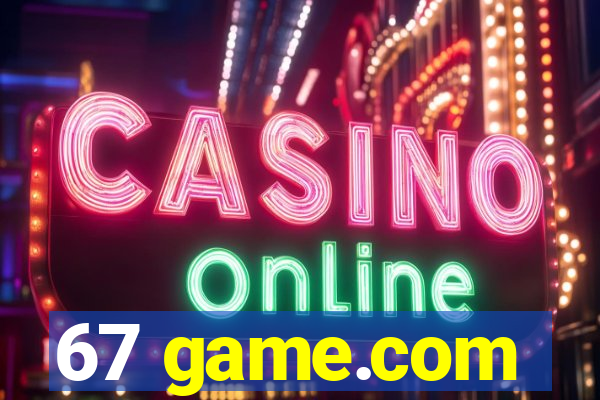 67 game.com